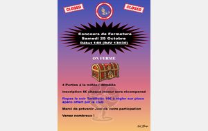 Concours de Fermeture le Samedi 25 Octobre